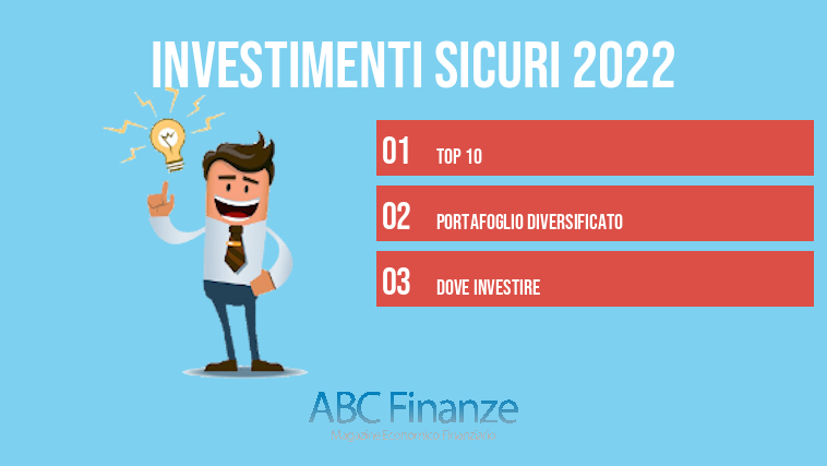 Investimenti sicuri 2022